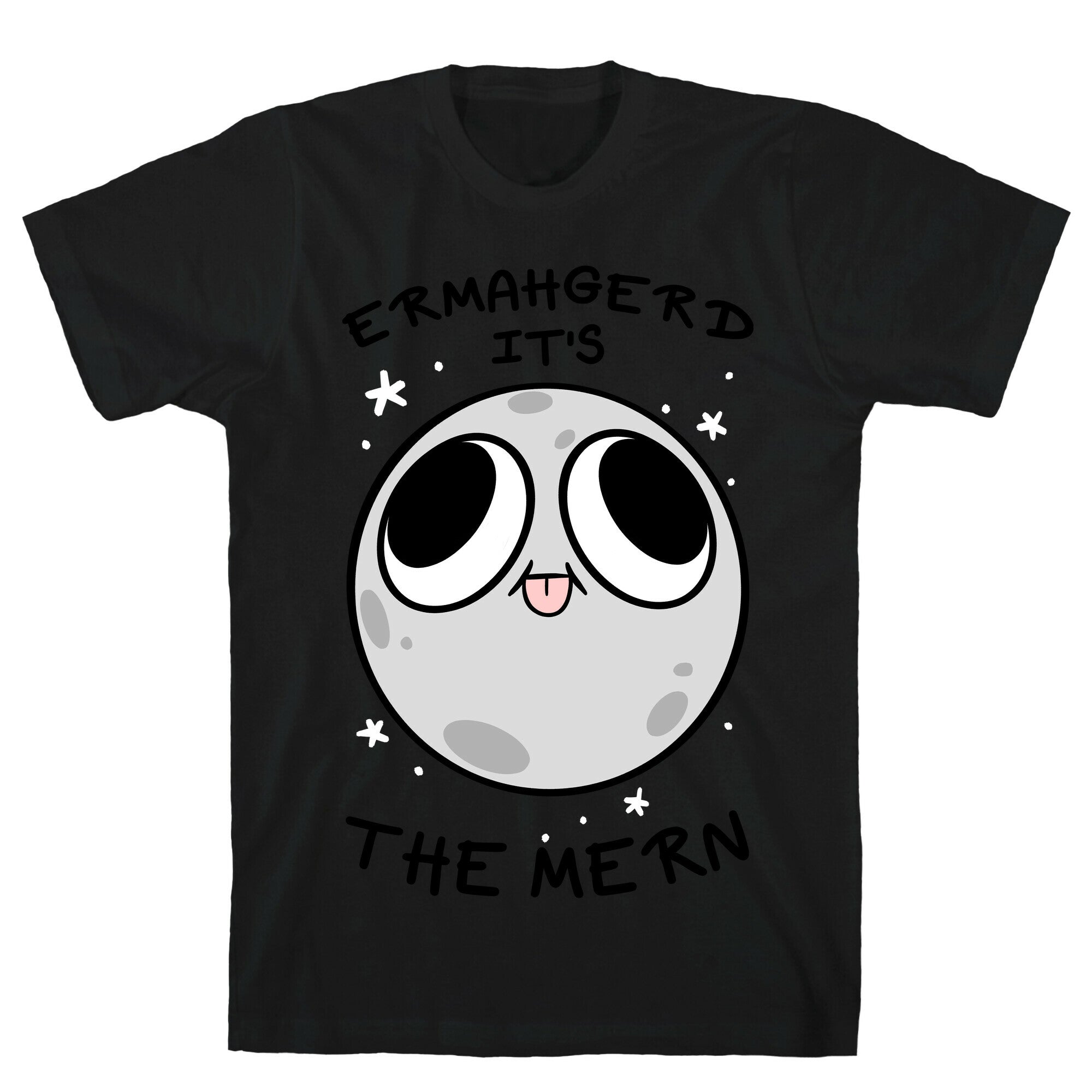 Ermahgerd It's The Mern T-Shirt